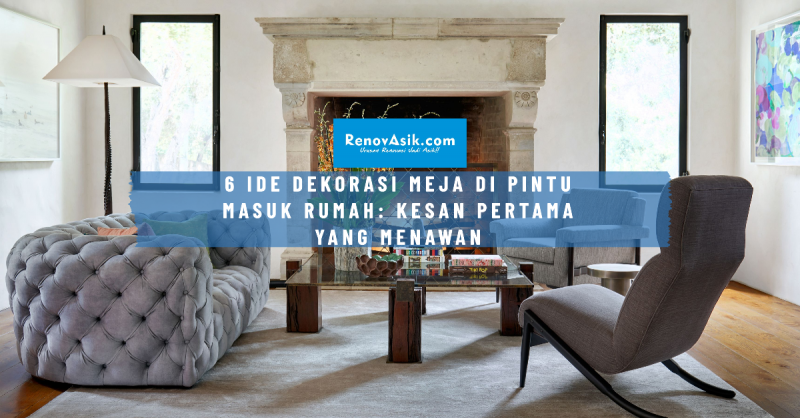 6 Ide Dekorasi Meja di Pintu Masuk Rumah: Kesan Pertama yang Menawan