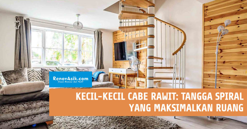 Kecil-Kecil Cabe Rawit: Tangga Spiral yang Maksimalkan Ruang