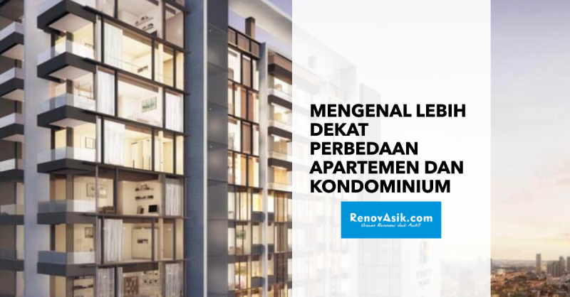 Mengenal Lebih Dekat: Perbedaan Apartemen dan Kondominium