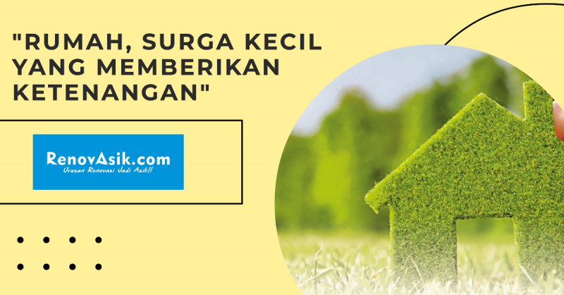 Rumah, Surga Kecil yang Memberikan Ketenangan
