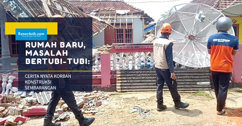 Rumah Baru, Masalah Bertubi-tubi: Cerita Nyata Korban Konstruksi Sembarangan