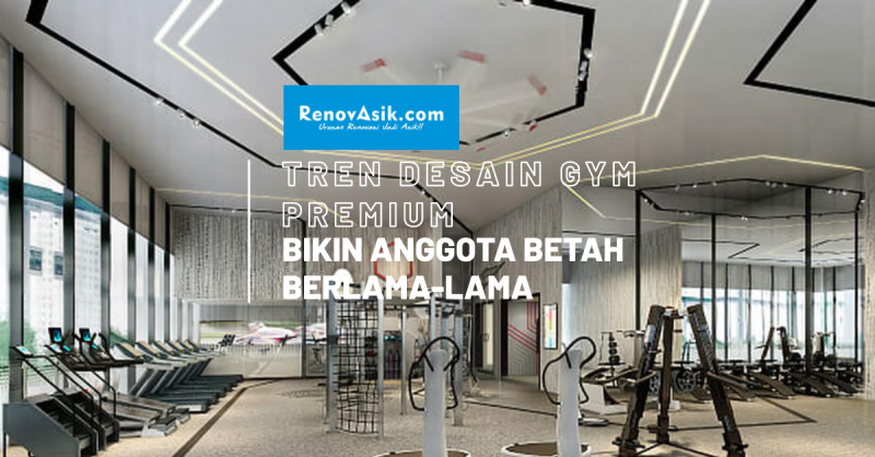 Mengintip Tren Desain Gym Premium yang Bikin Anggota Betah Berlama-lama