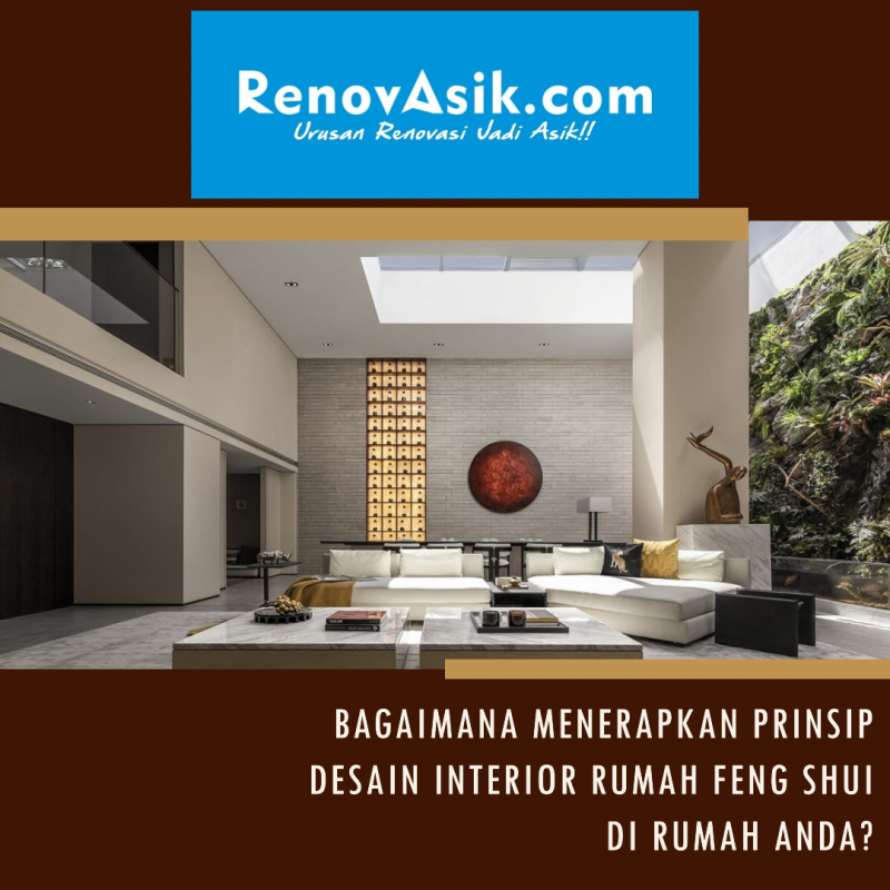 Bagaimana Menerapkan Prinsip Desain Interior Rumah Feng Shui di Rumah Anda?