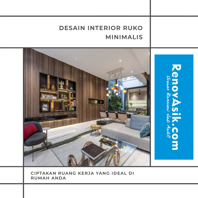 Inspirasi Desain Interior Ruko Minimalis untuk Menciptakan Ruang Kerja yang Ideal di Rumah Anda